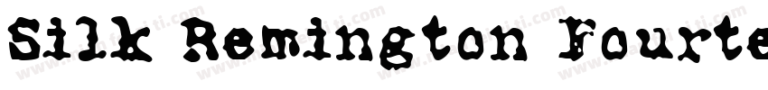 Silk Remington Fourteen字体转换